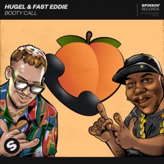 Booty Call - HUGEL & Fast Eddie