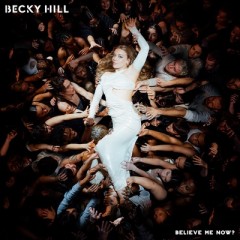 True Colours - Becky Hill feat. Self Esteem