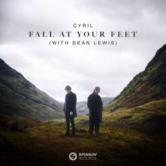 Fall At Your Feet - CYRIL, Dean Lewis