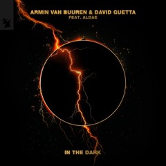 In The Dark - Armin Van Buuren, David Guetta & Aldae